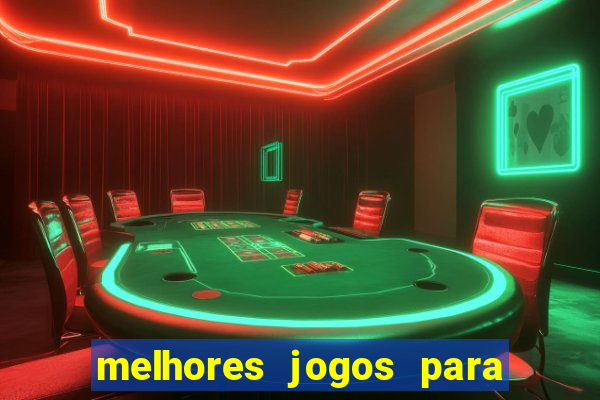 melhores jogos para android de todos os tempos